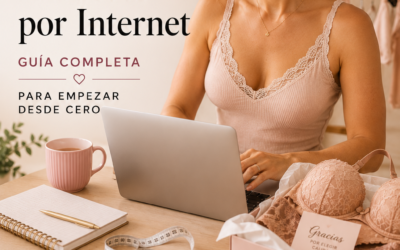 Cómo vender lencería por Internet: guía completa para empezar desde cero